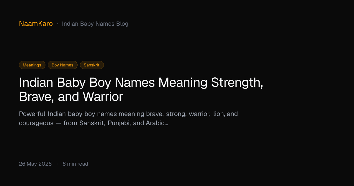 Indian Baby Boy Names Meaning Strength, Brave, and Warrior | NaamKaro